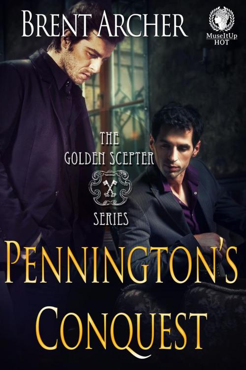 Cover of the book Pennington's Conquest by Brent Archer, MuseItUp Publishing