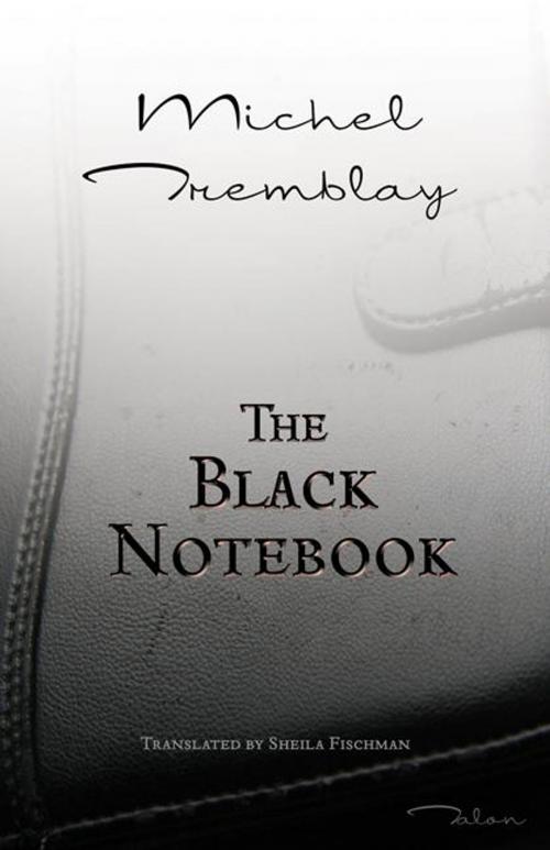 Cover of the book The Black Notebook by Michel Tremblay, Talonbooks