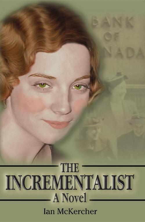 Cover of the book The Incrementalist by Ian McKercher, Burnstown Publishing House