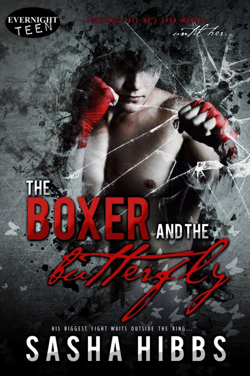 Cover of the book The Boxer and the Butterfly by Sasha Hibbs, Evernight Teen