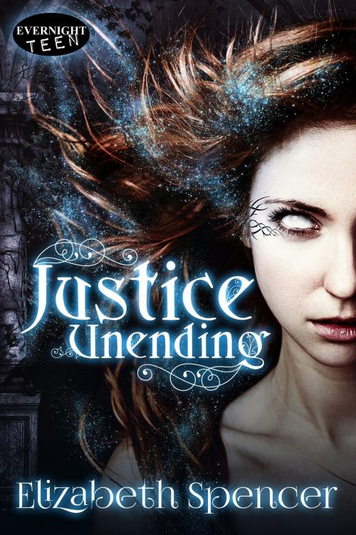 Cover of the book Justice Unending by Elizabeth Spencer, Evernight Teen
