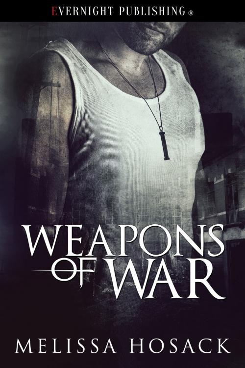 Cover of the book Weapons of War by Melissa Hosack, Evernight Publishing