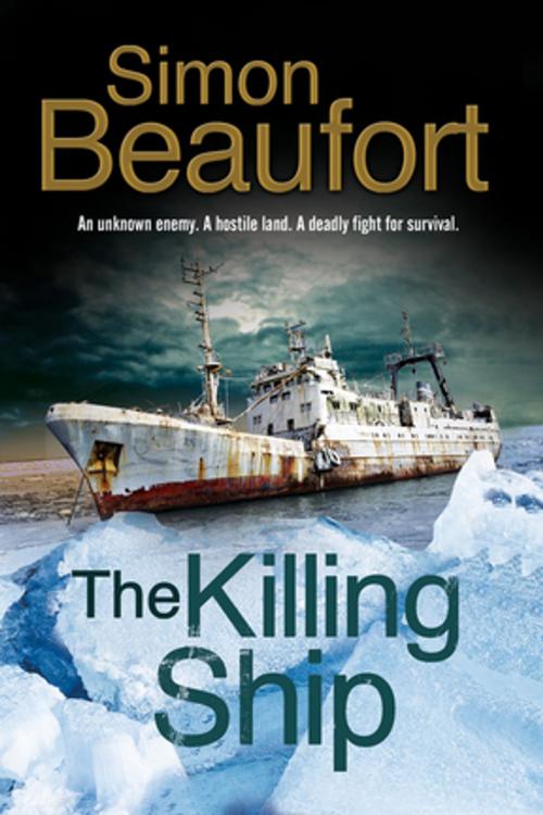 Cover of the book The Killing Ship by Simon Beaufort, Severn House Publishers
