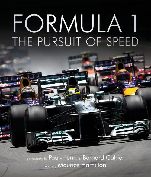 Cover of the book Formula One: The Pursuit of Speed by Maurice Hamilton, Paul-Henri Cahier, Cahier, Stewart, Aurum Press