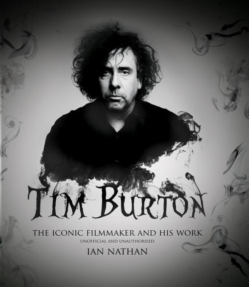 Cover of the book Tim Burton by Ian Nathan, Aurum Press