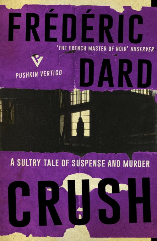 Cover of the book Crush by Frédéric Dard, Steerforth Press