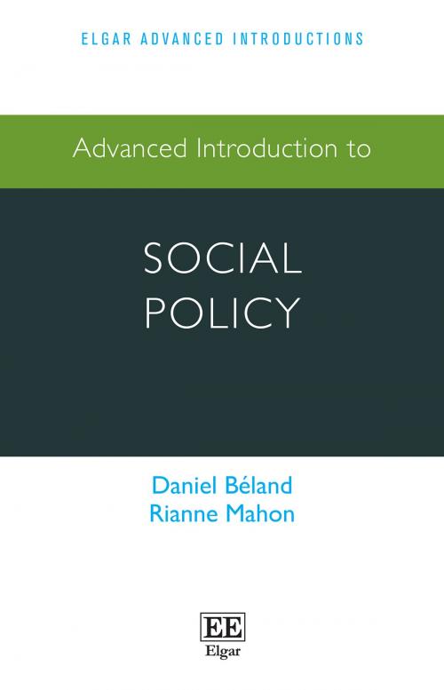 Cover of the book Advanced introduction to Social Policy by Daniel Béland, Rianne Mahon, Edward Elgar Publishing