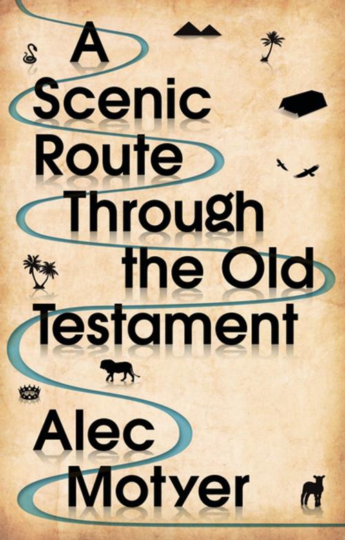Cover of the book A Scenic Route Through the Old Testament by Alec Motyer, IVP