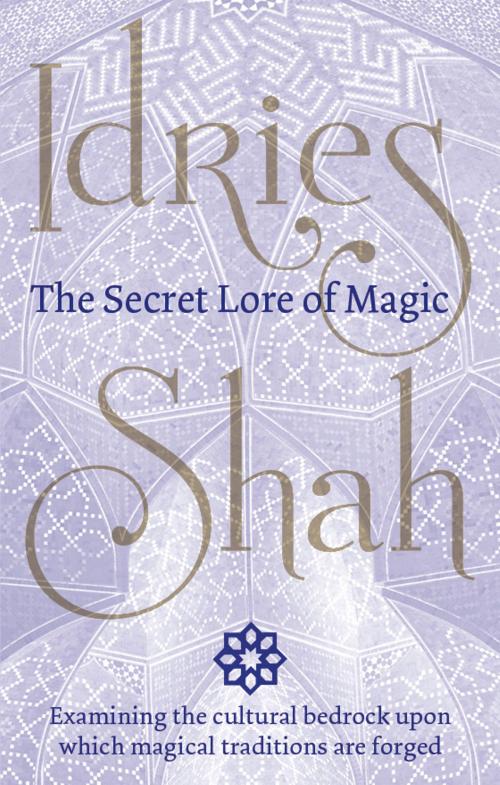 Cover of the book The Secret Lore of Magic by Idries Shah, ISF Publishing