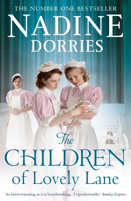 Cover of the book The Children of Lovely Lane by Nadine Dorries, Head of Zeus