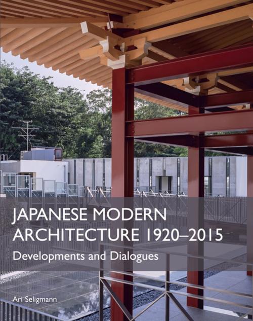Cover of the book Japanese Modern Architecture 1920-2015 by Ari Seligmann, Crowood