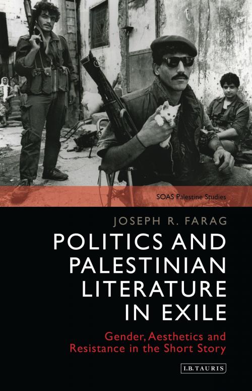 Cover of the book Politics and Palestinian Literature in Exile by Joseph Farag, Joseph R. Farag, Bloomsbury Publishing
