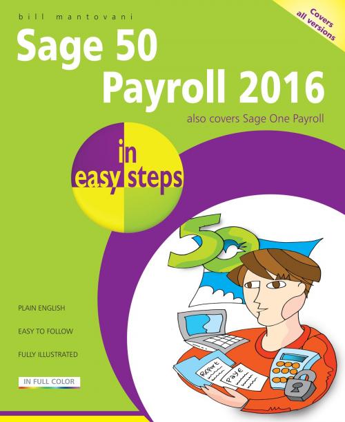Cover of the book Sage 50 Payroll 2016 in easy steps by Bill Mantovani, In Easy Steps Limited