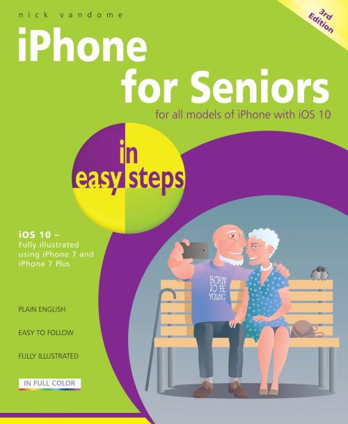 Cover of the book iPhone for Seniors in easy steps, 3rd Edition by Nick Vandome, In Easy Steps Limited