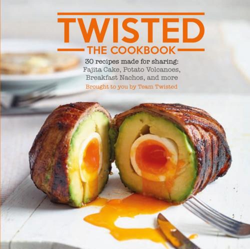 Cover of the book Twisted: The Cookbook by Team Twisted, Ryland Peters & Small