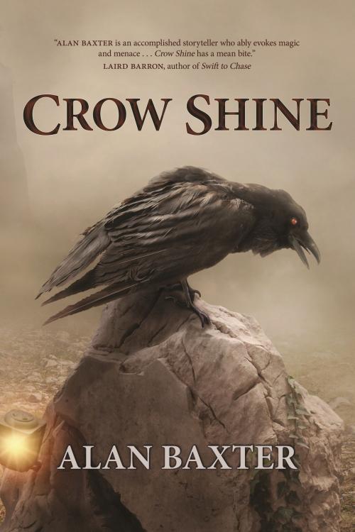 Cover of the book Crow Shine by Alan Baxter, Ticonderoga Publications