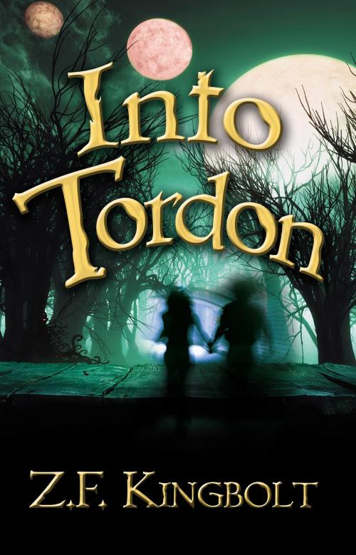 Cover of the book Into Tordon by Kingbolt, Z.F., MidnightSun