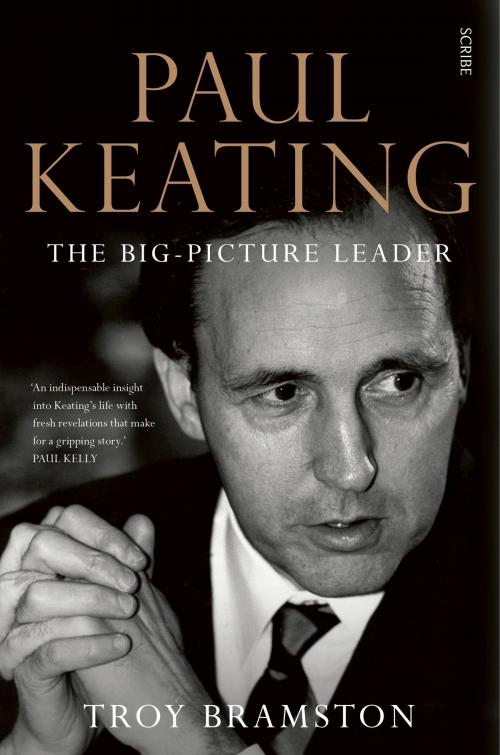 Cover of the book Paul Keating by Troy Bramston, Scribe Publications Pty Ltd