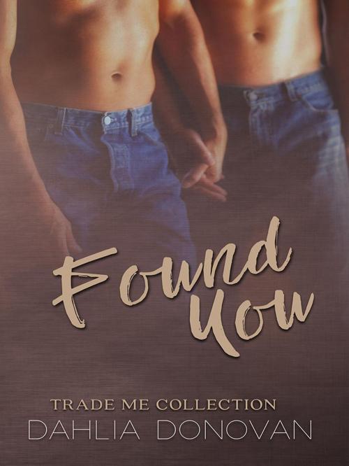 Cover of the book Found You by Dahlia Donovan, Hot Tree Publishing