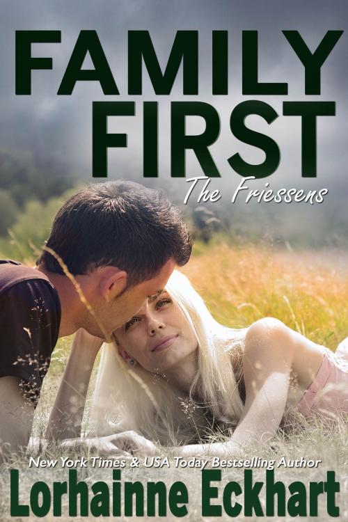 Cover of the book Family First by Lorhainne Eckhart, Lorhainne Eckhart