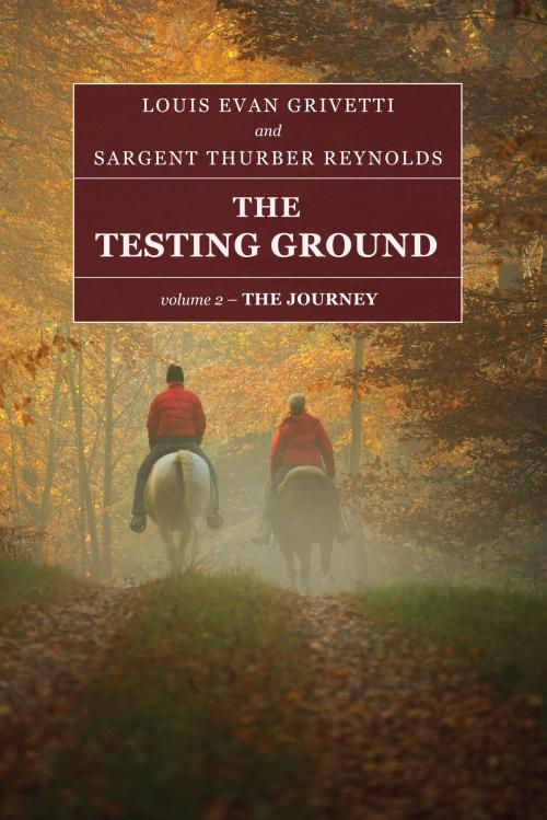 Cover of the book The Testing Ground by Louis Evan Grivetti, Sargent Thurber Reynolds, EditPros LLC