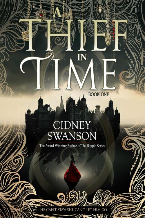 Cover of the book A Thief in Time by Cidney Swanson, Williams Press