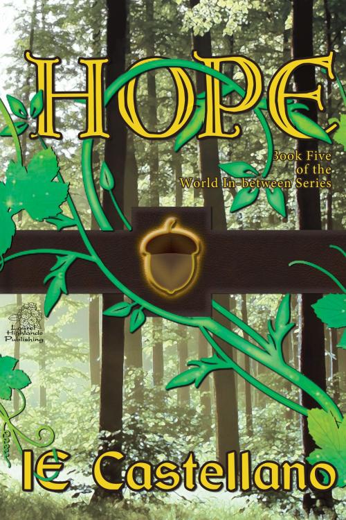Cover of the book Hope by IE Castellano, Laurel Highlands Publishing