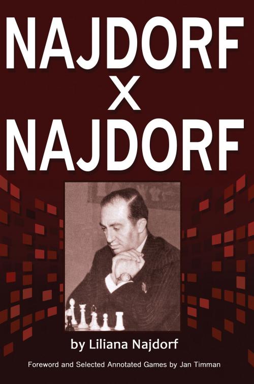 Cover of the book Najdorf x Najdorf by Liliana Najdorf, Russell Enterprises, Inc.