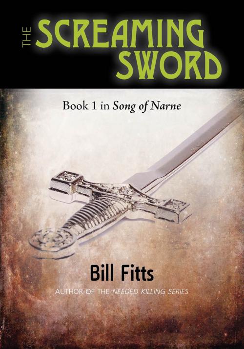 Cover of the book The Screaming Sword by Bill Fitts, Bill Fitts
