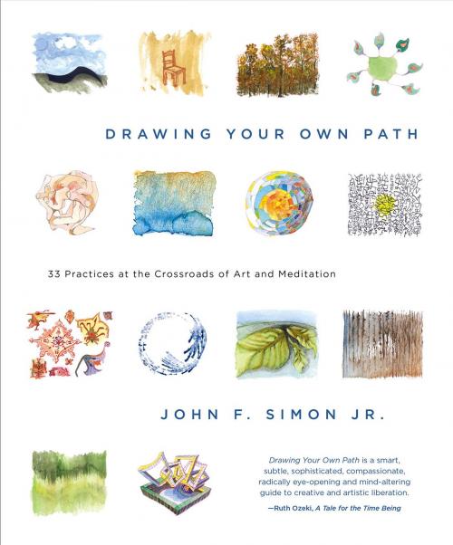 Cover of the book Drawing Your Own Path by John F. Simon, Jr., Parallax Press