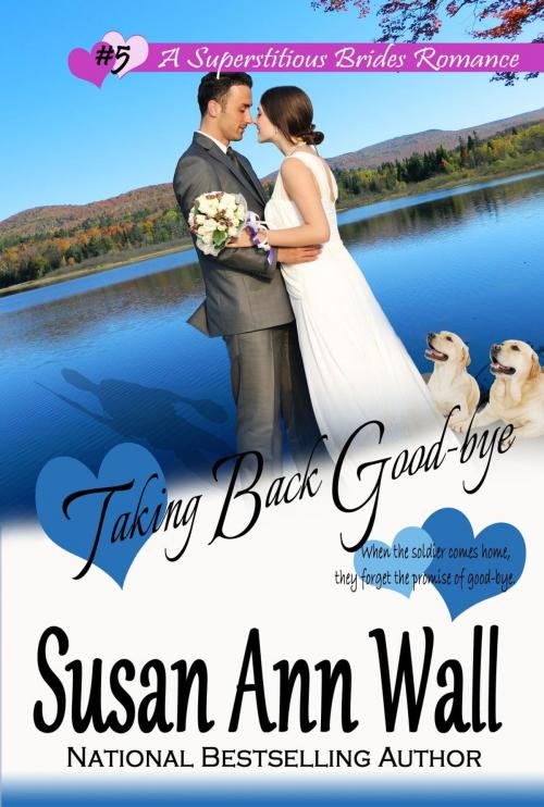 Cover of the book Taking Back Good-bye by Susan Ann Wall, Susan Ann Wall