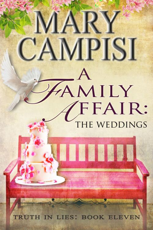 Cover of the book A Family Affair: The Weddings by Mary Campisi, Mary Campisi Books, LLC