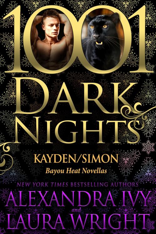 Cover of the book Kayden/Simon: Bayou Heat Novellas by Alexandra Ivy, Laura Wright, Evil Eye Concepts, Inc.