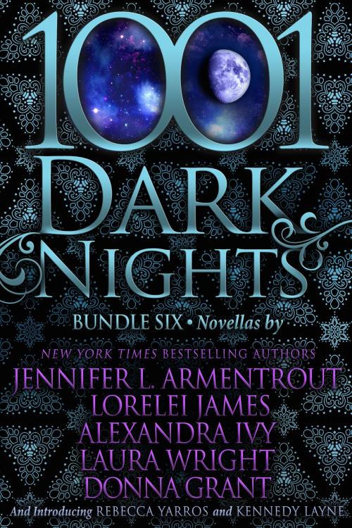 Cover of the book 1001 Dark Nights: Bundle Six by Jennifer L. Armentrout, Lorelei James, Alexandra Ivy, Laura Wright, Donna Grant, Rebecca Yarros, Kennedy Layne, Evil Eye Concepts, Inc.