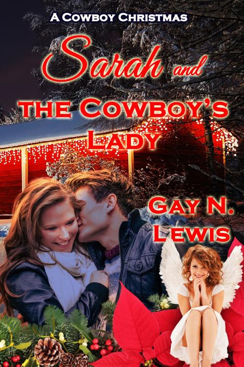 Cover of the book Sarah and the Cowboy's Lady by Gay N. Lewis, Pelican Book Group