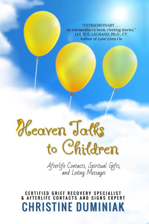 Cover of the book Heaven Talks To Children by Christine Duminiak, Christine Duminiak