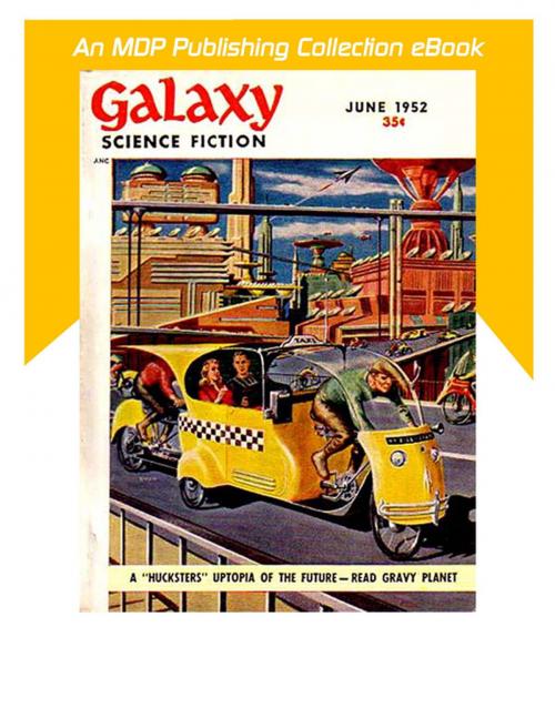 Cover of the book Galaxy Science Fiction June 1952 by , MDP Publishing