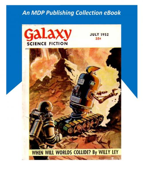 Cover of the book Galaxy Science Fiction July 1952 by , MDP Publishing