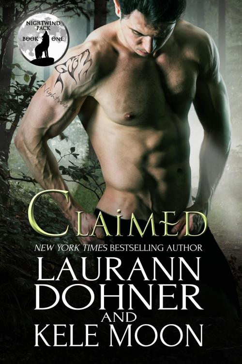 Cover of the book Claimed by Kele Moon, Laurann Dohner, Unbound