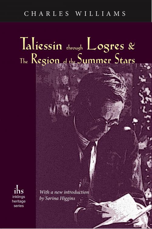 Cover of the book Taliessin through Logres and The Region of the Summer Stars by Charles Williams, John R. Mabry