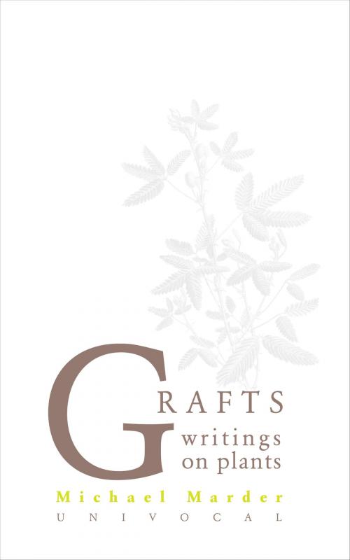 Cover of the book Grafts by Michael Marder, University of Minnesota Press
