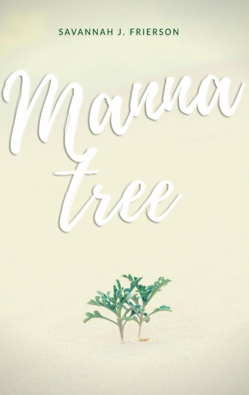 Cover of the book Manna Tree by Savannah J. Frierson, SJF Books LLC