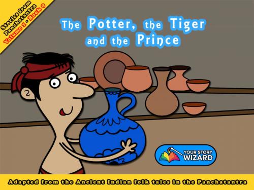 Cover of the book The Potter, the Tiger and the Prince by Your Story Wizard, Your Story Wizard