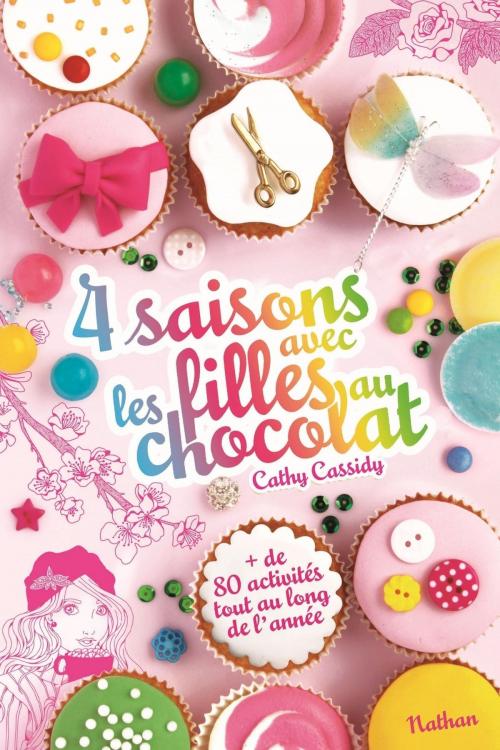 Cover of the book 4 saisons avec les filles au chocolat by Cathy Cassidy, Nathan