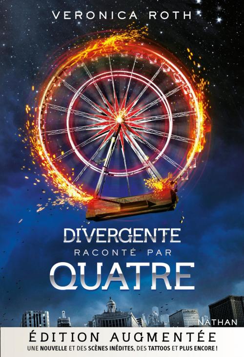 Cover of the book Divergente par Quatre - Edition augmentée by Veronica Roth, Nathan