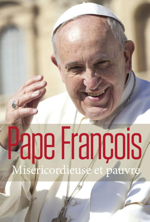 Cover of the book Miséricordieuse et pauvre by Pape Francois, Editions du Cerf