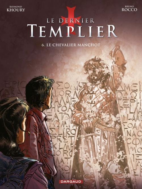 Cover of the book Le Dernier Templier - Saison 2 - Tome 6 by Rocco, Raymond Khoury, Dargaud