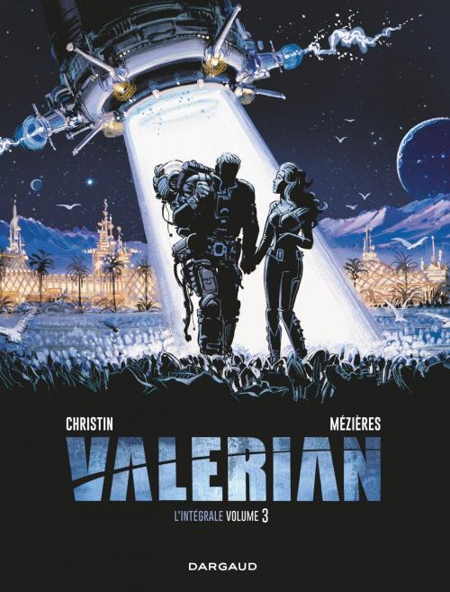 Cover of the book Valérian - Intégrales - Tome 3 - Valérian - intégrale tome 3 by Pierre Christin, Jean-Claude Mezières, Dargaud
