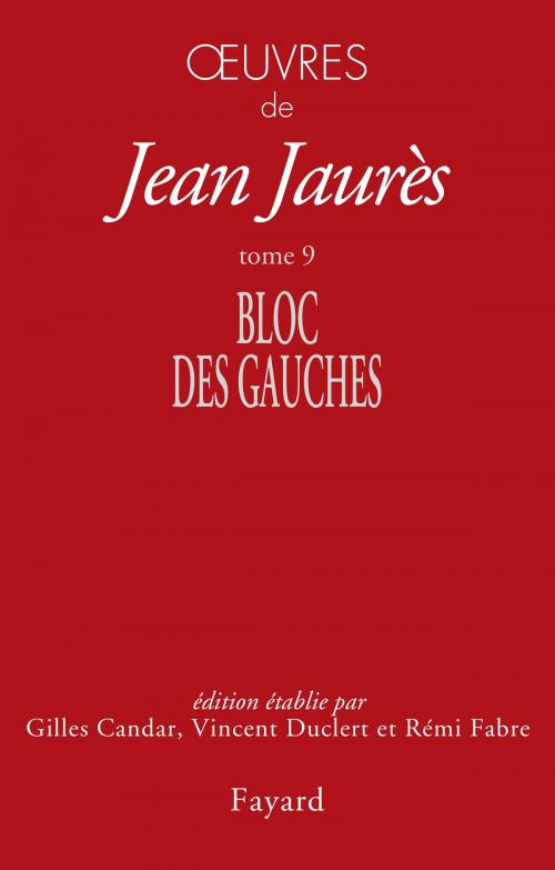 Cover of the book Oeuvres tome 9 by Jean Jaurès, Fayard