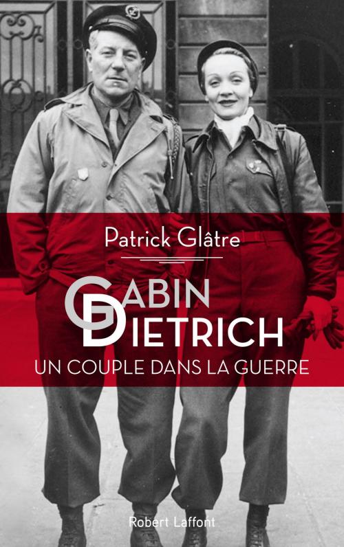 Cover of the book Gabin, Dietrich by Patrick GLÂTRE, Groupe Robert Laffont